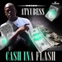 ATYUBESS - CASH INA FLASH - SINGLE #ITUNES 5/19/17 