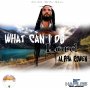 ALPHA ROWEN - WHAT CAN I DO LORD - SINGLE #ITUNES 8/26/16 @Alpha_Rowen