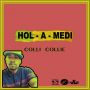 COLLI COLLIE - HOL A MEDI - SINGLE #ITUNES 4/28/15 @DJKARIM