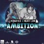 VERSATILE X HEAVY LINK - AMBITION - #ITUNES 5/21 #PRE 4/28 @VersatileAm