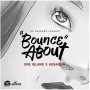 DRE ISLAND X AGENT SASCO - BOUNCE ABOUT #ITUNES 9/9 #PRE 8/26  @Dreisland1 @E5recordsMini 