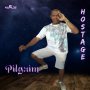 PILGRIM - HOSTAGE - SINGLE #ITUNES 3/24/17 