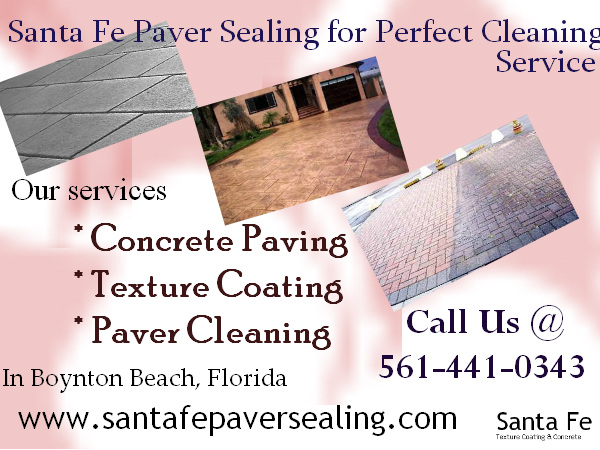 Santa Fe Paver Sealing for Perfect Cleaning Service