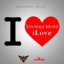 SHANIQUE MARIE - iLOVE - SINGLE - #ITUNES 10/15/13 @equiknoxx_music