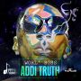 WORL' BOSS - ADDI TRUTH - SINGLE - #ITUNES 11/19/13 @shortbossmuzik @rvssianhcr