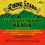VARIOUS ARTISTS - LU LA LAY RIDDIM (REMIX) #ITUNES 4/28/17