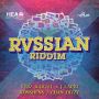 RVSSIAN RIDDIM - #ITUNES 5/13/14 VYBZ KARTEL KONSHENS J CAPI CHAN DIZZY @RVSSIANHCR