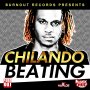 CHILANDO - BEATING - SINGLE #ITUNES 1/15/16 @burnoutrecords