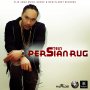 STEIN - PERSIAN RUG - SINGLE #ITUNES 3/17/17 @SlikRiQQ