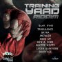 TRAINING YAAD RIDDIM - RYNO, TURBULENCE, LADEN & MORE #ITUNES 9/30/16 @TREV_RUSSIAN
