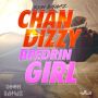 CHAN DIZZY - BREDRIN GIRL - SINGLE #ITUNES 6/10/14 @iamchandizzy @boombangaz