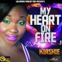 KIRSHIE - MY HEART ON FIRE - SINGLE #ITUNES 9/2/14 @goldmindproduct