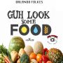 ORLANDO FOLKES - GUH LOOK SOME FOOD - SINGLE #ITUNES 6/2/15 @SoulFlowerLabel