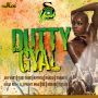 DUTTY GYAL RIDDIM - #ITUNES 2/11/14 QQ JAH VINCI DING DONG & MORE @BLADESOCIALYAAD