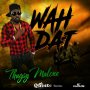 THUGSY MALONE - WAH DAT (STREETS) - SINGLE #ITUNES 8/25/17 @Queste_Pro
