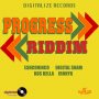 VARIOUS ARTIST - PROGRESS RIDDIM #ITUNES 9/16/16 @DigitalizeRec