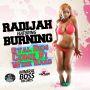 RADIJAH FT. BURNING - GYAL DEM COME FI WINE HARD - SINGLE #ITUNES 5/27/14 @radijahmusic #MineralBossRecords