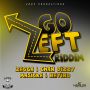 GO LEFT RIDDIM - #ITUNES 3/24/15 #PRE 3/10/15 MASICKA CHAN DIZZY ZAGGA @ADDEPROD