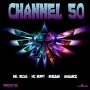 VARIOUS ARTIST - CHANNEL 50 RIDDIM #ITUNES 4/15/16 @jjwizzle @yardstyleent