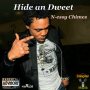 N-ESSY CHIMES - HIDE AN DWEET - SINGLE #ITUNES 5/5/17 