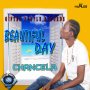 CHANCELA - BEAUTIFUL DAY - SINGLE #ITUNES 9/8/17 @Chancelamusic