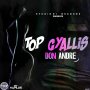DON ANDRE - TOP GYALLIS - SINGLE #ITUNES 2/10/17 @KISKOHYPE