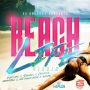 BEACH LIFE RIDDIM - #ITUNES 7/15/14 DENYQUE CHI CHING POPCAAN VERSI JAHMIEL @E5RECORDSMINI