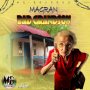 MAGRAN - BAD GRANDSON - SINGLE #ITUNES 5/13/16 @magranmusic1
