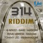 314 RIDDIM - GAGE, MASICKA, GRAMMA ZONE & MORE #ITUNES 1/6/15 @BallaNeily @grammazone