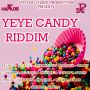 YEYE CANDY RIDDIM - STYLER STUDIO PRODUCTION #ITUNES 9/10/13 @StylerStudio