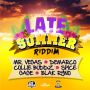LATE SUMMER RIDDIM - #ITUNES 9/18 #PRE 8/28 VEGAS RYNO DEMARCO GAGE SPICE @ADDEPROD @JWONDER21