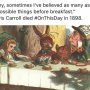 Today. #lewiscarroll