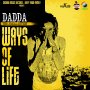 DADDA - WAYS OF LIFE - SINGLE #ITUNES 6/17/16 @IAmTheSasaine1
