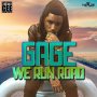 GAGE - WE RUN ROAD - EP #ITUNES 2/19/16 #PREORDER 2/5/16 @gage_almighty @BigceeChoice