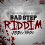 BAD STEP RIDDIM - ZACK ARIYAH PRODUCTIONS #ITUNES 12/3/13 @ZackAriyahProd  