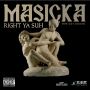 MASICKA - RIGHT YAH SUH - SINGLE #ITUNES 3/25/14 @deadline1word