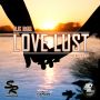 SLIK RIQQ - LOVE LUST - SINGLE #ITUNES 7/8/14 @SlikFlushMG