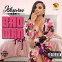 ISHAWNA - BAD MAN #ITUNES #SPOTIFY 6/30 #PRE 6/16 @ArmzHouse_Rec @generalrado 