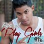 FIYA A - PLAY GIRLS - SINGLE #ITUNES 12/4/15 @FiyaAMusick