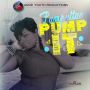 PAMPUTTAE - PUMP IT - SINGLE - GOOD YOUTH PRODUCTIONS #ITUNES 11/5/13 @goodyouth