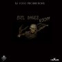 DJ YOYO - EVIL DANCE RIDDIM (INSTRUMENTAL) - SINGLE #ITUNES 6/16/17 @DJYOYOOfficial