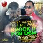 WAYNE WONDER X BEENIE MAN - KNOCK IT PON DEM - PRE ODER RIDDIM - SINGLE #ITUNES 6/17/14 @guttybling