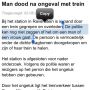 "Man dood na ongeval met trein" 

 "De politie kan nog niet zeggen of het om een man of vrouw gaat."

 via @NOS #fail 