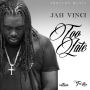 JAH VINCI - TOO LATE - SINGLE #ITUNES 4/7/15 @realjahvinci @troyton_tm