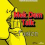 FUSION - MEK DEM TALK - SINGLE #ITUNES 7/14/17 @andredavis693