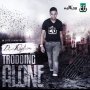 DI-RUPTION - TRODDING ALONE - SINGLE #ITUNES 4/8/16 @1EGRecords