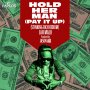 JAH MALO - HOLD HER MAN (PAT IT UP) - SINGLE #ITUNES 8/19/16  @jasonali1234